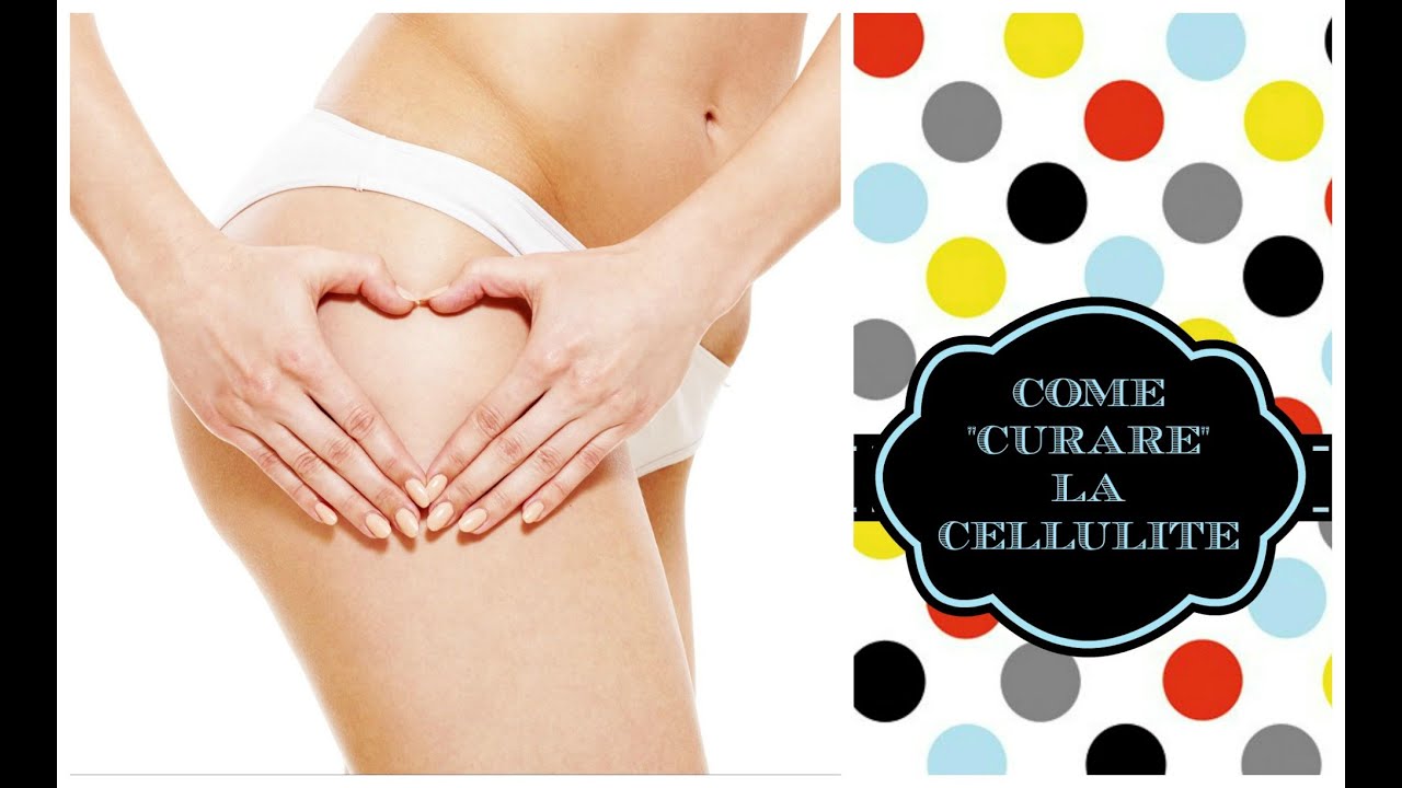 COME SCONFIGGERE LA CELLULITE!!!  OMBRETTA
