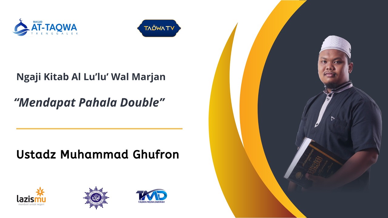 LIVE | Mendapat Pahala Double-Kitab Al-Lu'lu' Wal Marjan | Ustadz Muhammad Ghufron #sunnah #kajian