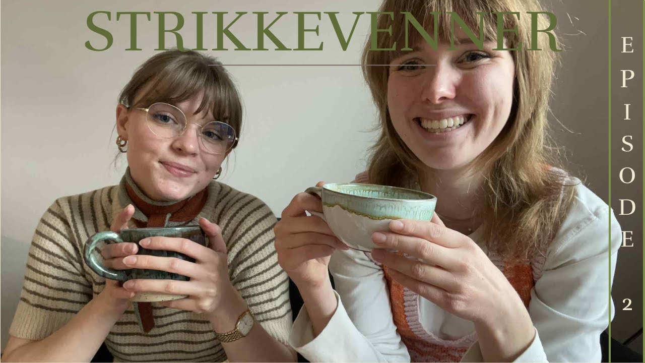Strikkevenner Strikkepodcast ep. 2