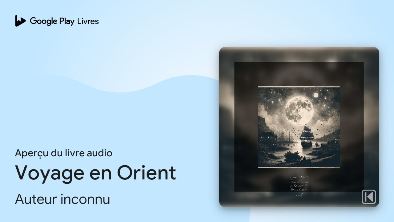 Voyage en Orient de Auteur inconnu · Extrait du livre audio