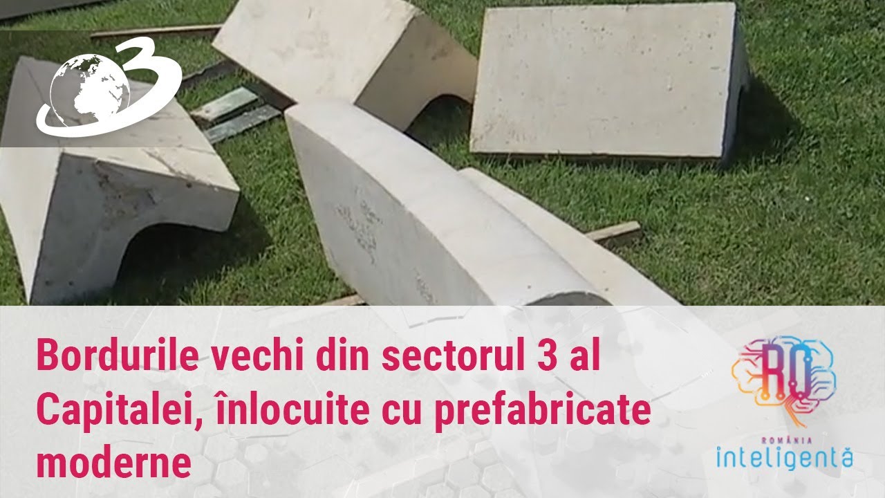 Bordurile vechi din sectorul 3 al Capitalei, înlocuite cu prefabricate moderne