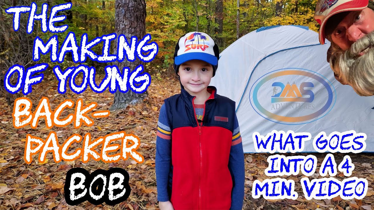 The Making Of A Video: Young Backpacker Bob