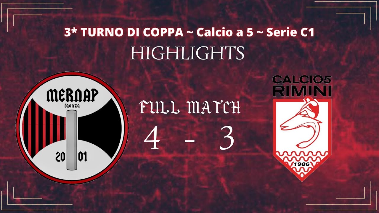 ⚜️ HIGHLIGHTS • Mernap Faenza Vs Rimini Ca5 • 4-3