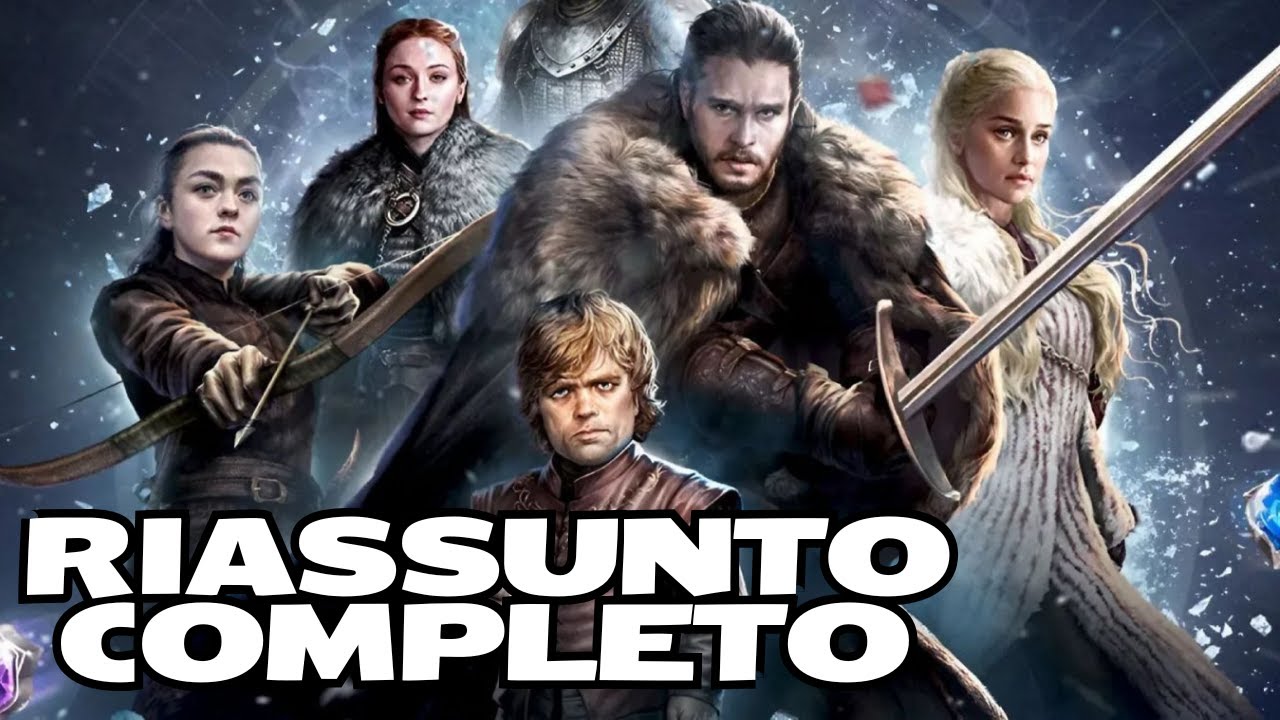 TUTTO Il Trono di Spade Riassunto (Serie TV Completa)