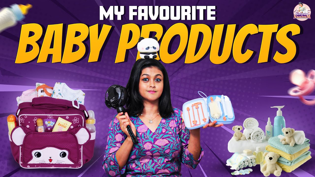 My favorite baby products | Niviyum Naanum