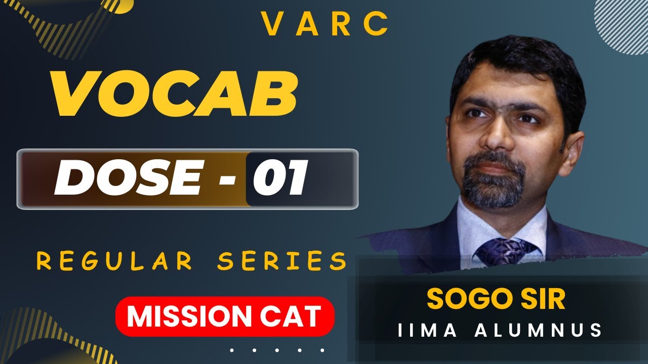 VOCABULARY DOSE - 01 | Must Do for CAT | Regular Series | Sony Goyal | IIM Ahmedabad | MissionCAT