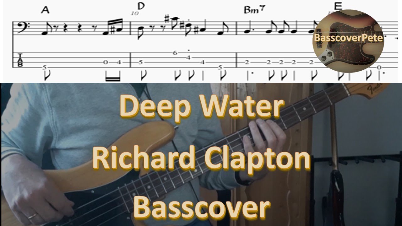Richard Clapton Deep Water. Bass Cover Tabs Score Notation Chords Transcription