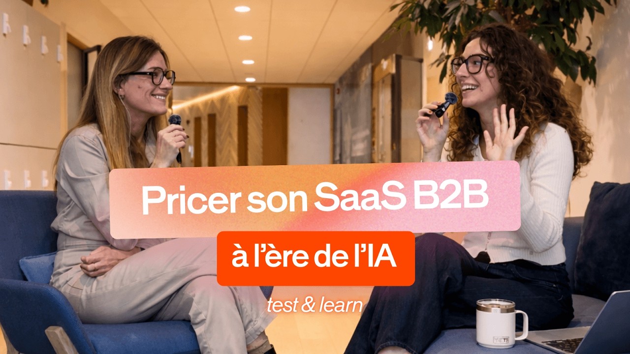 Packager et pricer un SaaS B2B quand l'IA bouscule les marges | Laure Sorba