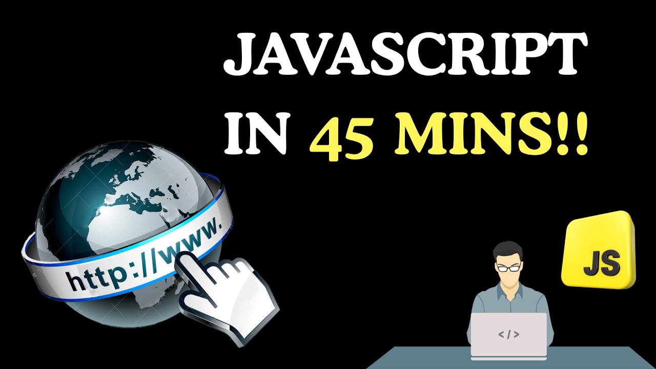 JavaScript Crash Course &ndash; From Zero to Hero in 45 Minutes!