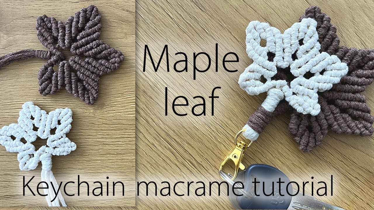 DIY | Tutorial Macrame Maple 🍁 Leaf  Keychain | macrame autumn decorations | Makramee Ahornblatt
