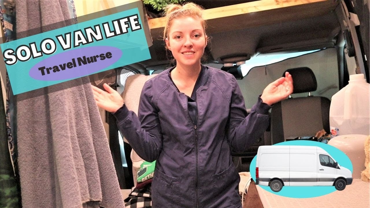 Solo Van Life Female | Staying in My Van as a Travel Nurse