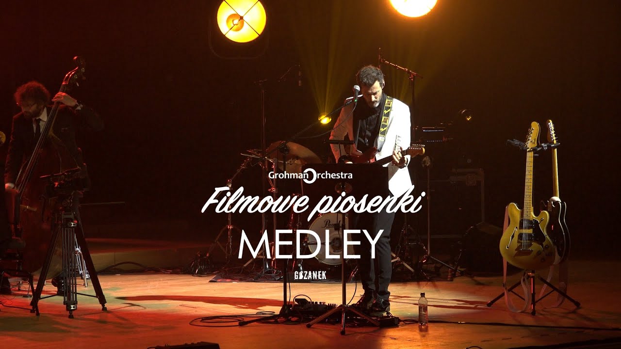 Grohman Orchestra & Grzanek - Movie Songs - Medley Live - Filmowe piosenki