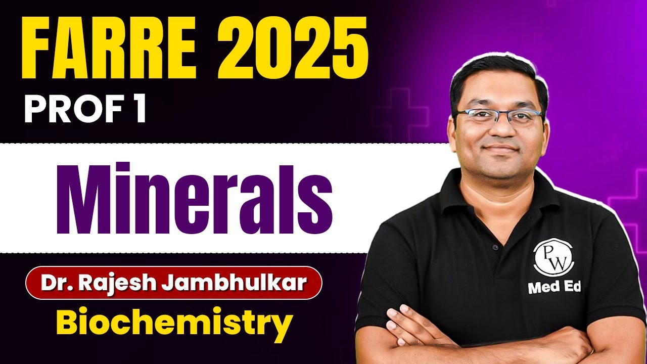 Minerals Biochemistry MBBS 1st Year | FARRE 2025 by PW MedEd | Dr. R Jambhulkar | #farre #mbbs