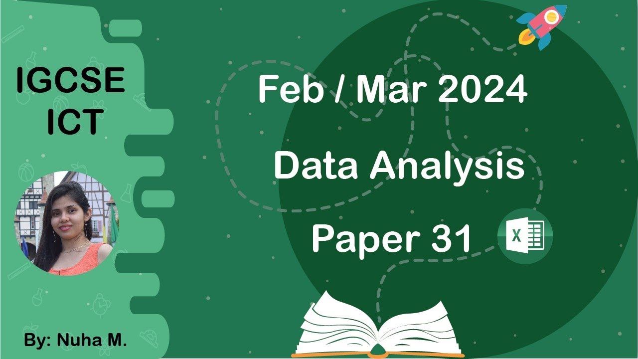 IGCSE ICT Feb Mar 2024 Paper 31 Data Analysis Spreadsheet Excel (0417/0983)