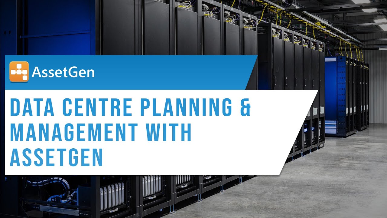 Data Centre Planning & Management with AssetGen