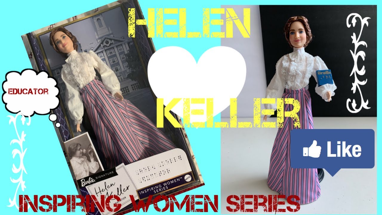 HELEN KELLER reseña de está muñequitas