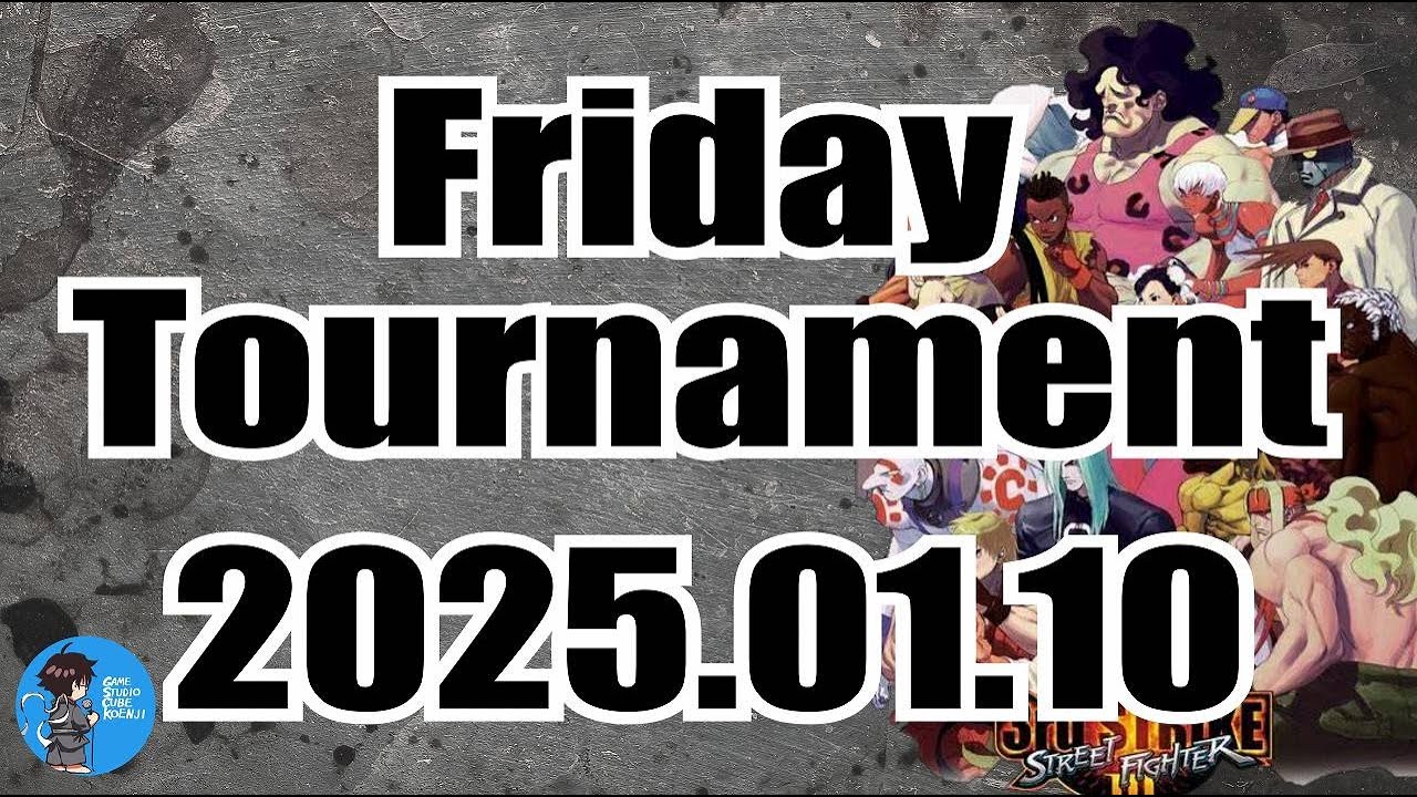 2025.01.10 SFIII 3rd strike Friday Tournament
