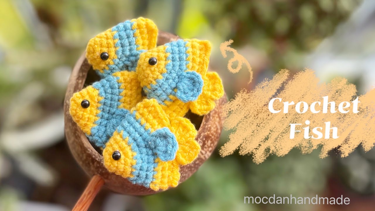 Hướng dẫn cách móc len cá nhỏ đơn giản | Crochet a little fish | Moc Dan Handmade