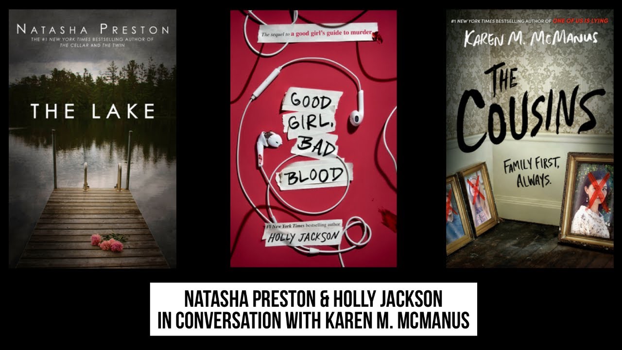Natasha Preston, Holly Jackson in Conversation with Karen M. McManus
