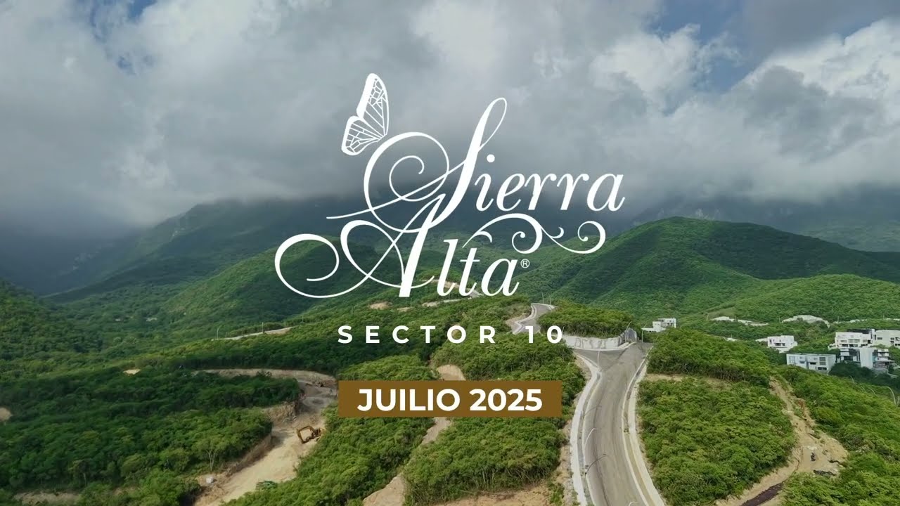 SIERRA ALTA: Tu Pr&oacute;xima Inversi&oacute;n en Terrenos Residenciales | Avance de Obra Julio 2025
