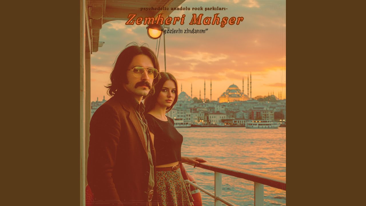 Gözlerin Zindanım (Psychedelic Anadolu Rock Şarkıları)