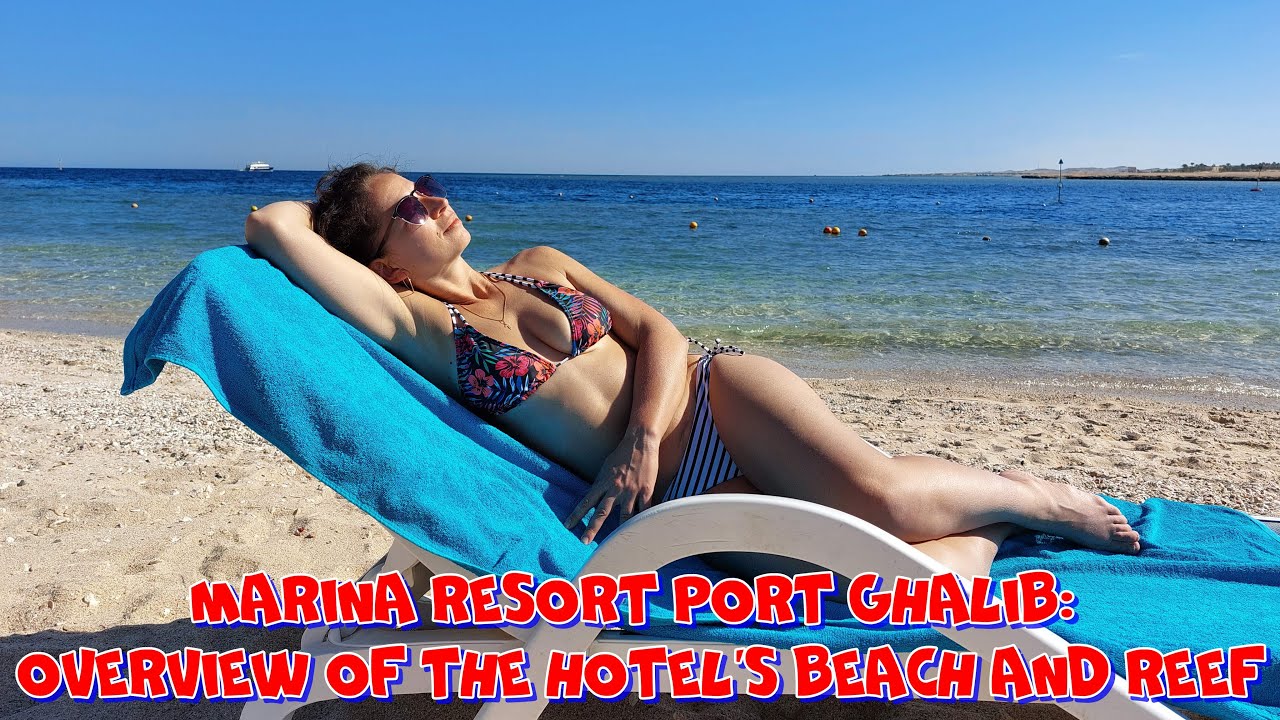 Marina Resort Port Ghalib: обзор пляжа и рифа.