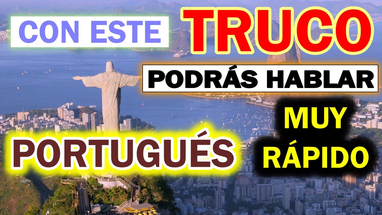 TRUCO PARA HABLAR PORTUGUES FLUIDO
