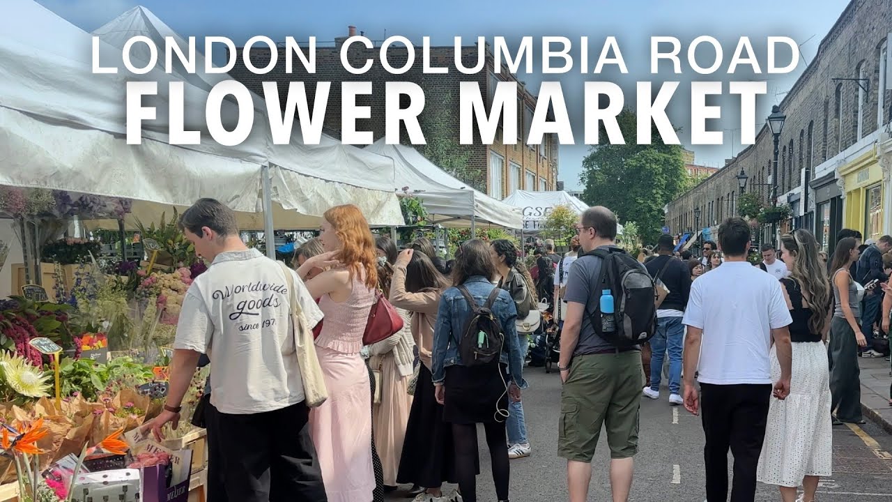 London Columbia Flower Market | London Walking Tour