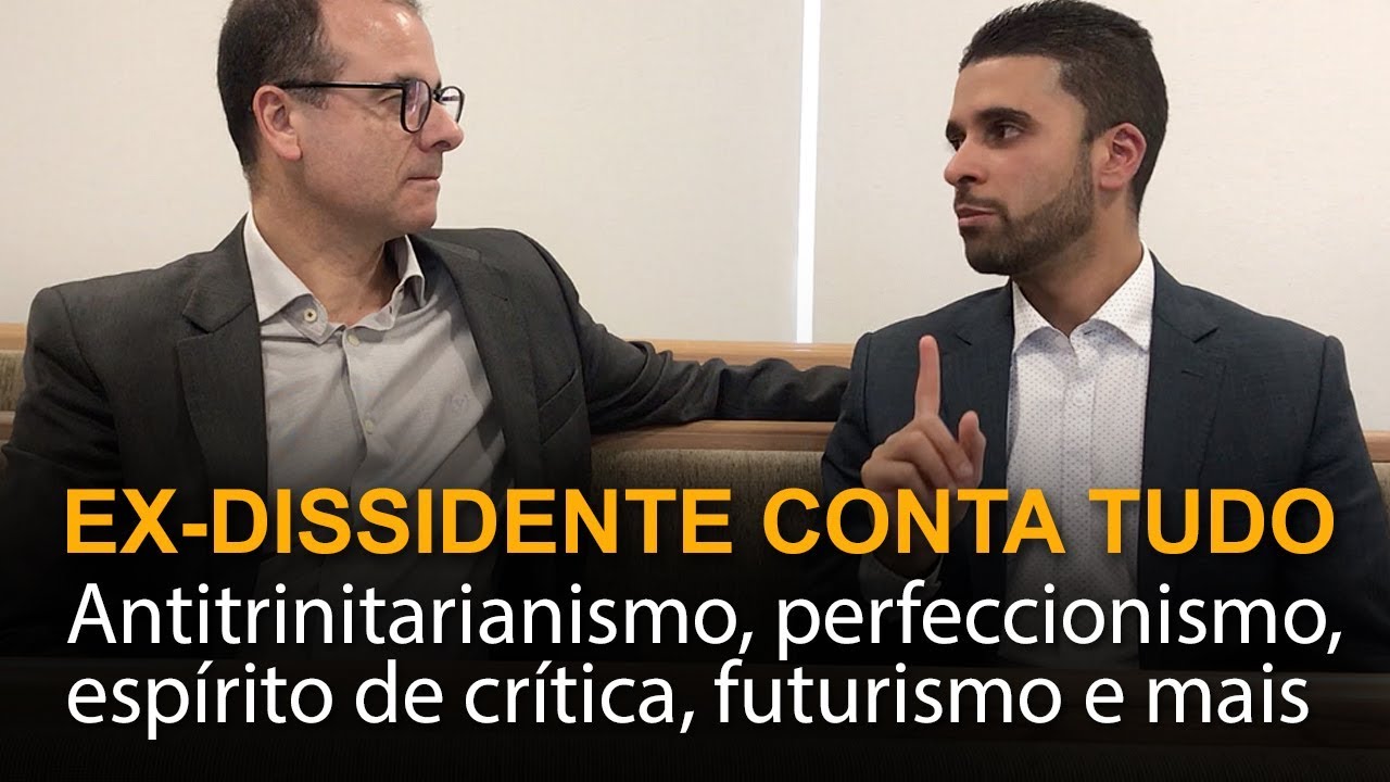 Ex-dissidente conta tudo: antitrinitarianismo, perfeccionismo, espírito de crítica, futurismo e mais