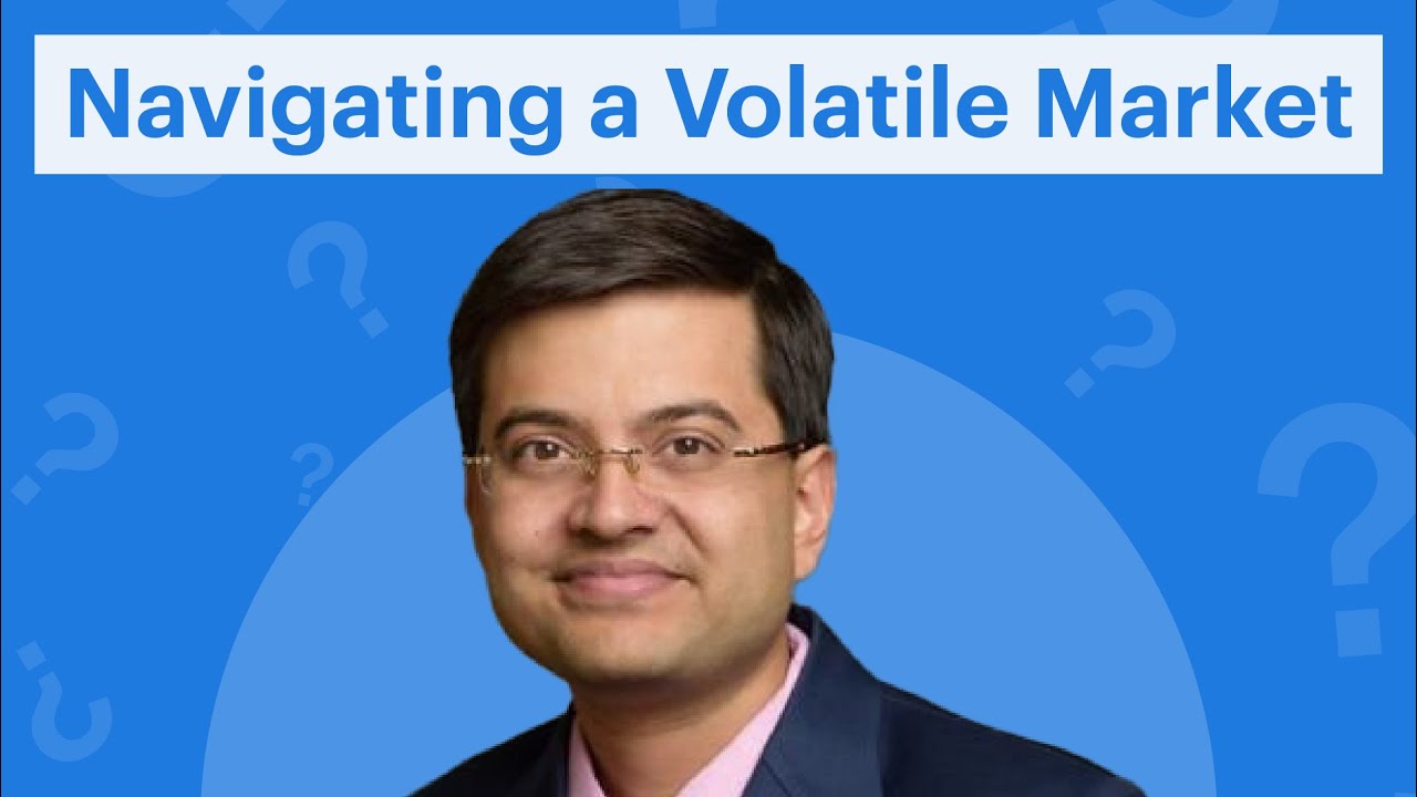 How to Navigate a Volatile Market? Ft. Gautam Baid