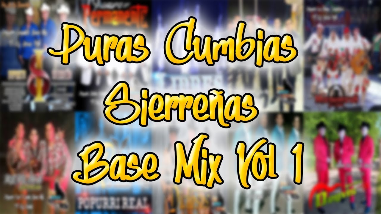 Puras Cumbias Sierreñas Base Mix Vol.1 - El Compa Lichu (DISCO COMPLETO)