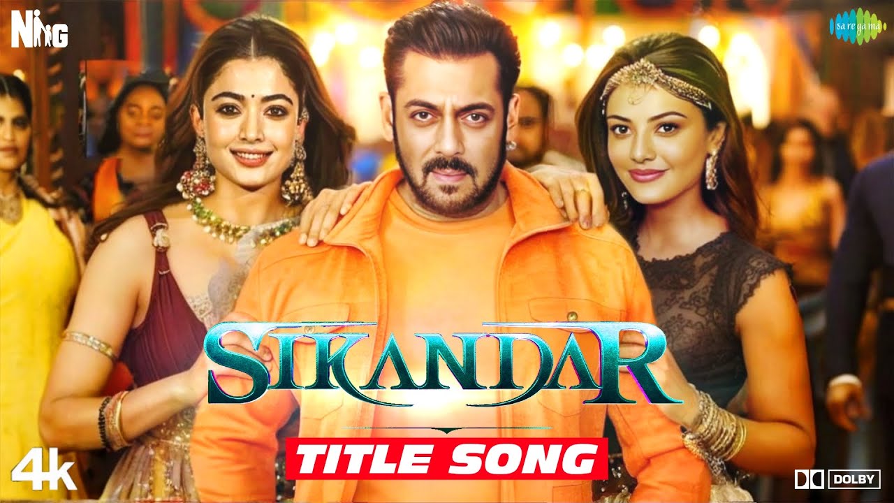 Sikandar | Exotic Song | Eid Special | Salman Khan | Rashmika Mandanna | Kajal Aggarwal
