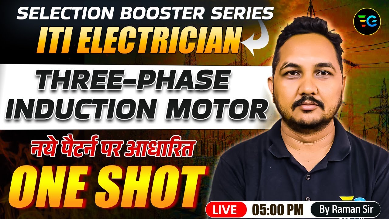 ITI Electrician | Three  phase induction motor 🔥 One Shot | Selection Booster Series | by Raman Sir