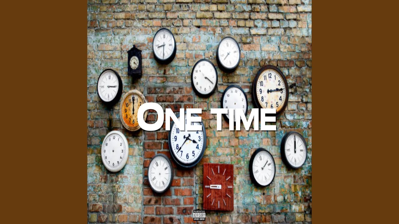 One Time
