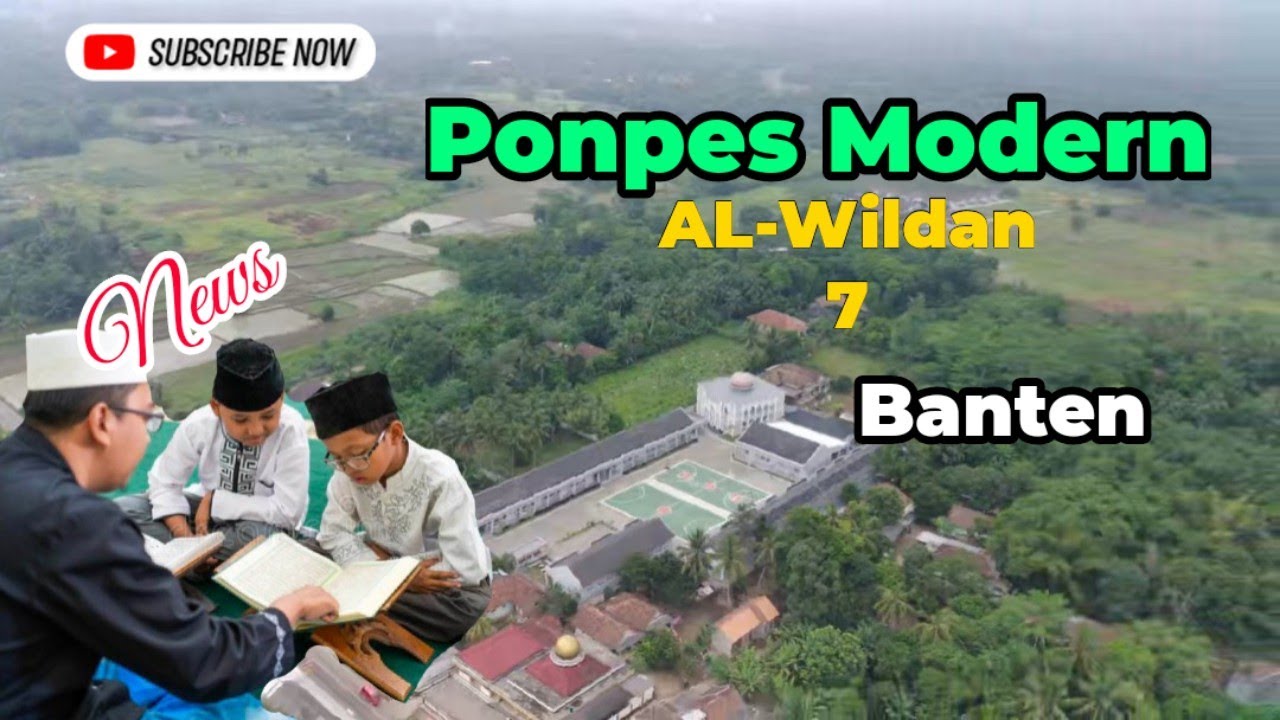 Trik Survey Ponpes ‼️baru buka Ponpes Modern Al Wildan 7 Banten