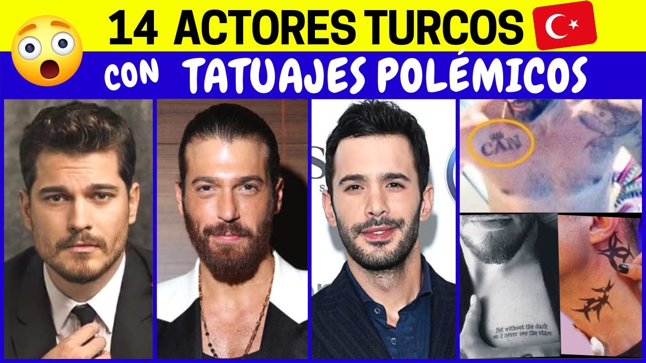 14 Actores Turcos con TATUAJES POLÉMICOS  🇹🇷 😱