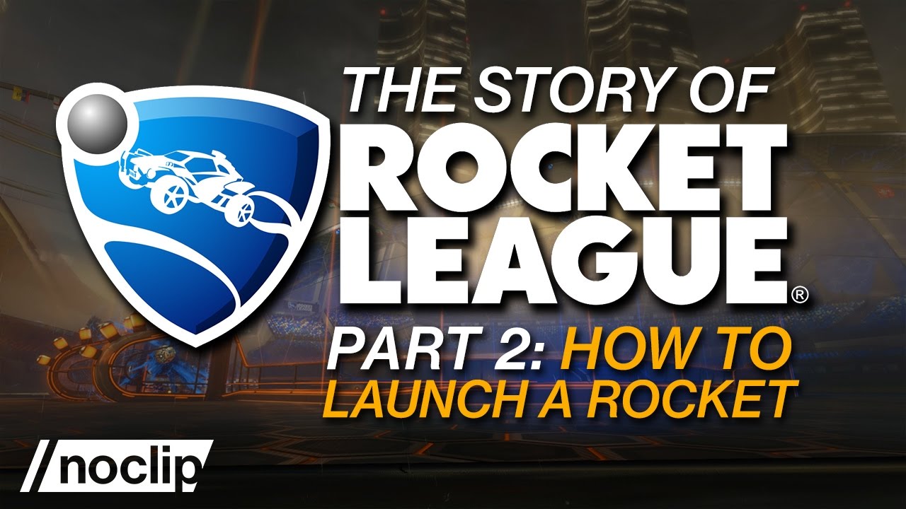 The Making of Rocket League - Documentary (Part 2)
