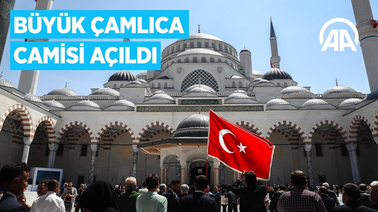 Büyük Çamlıca Camisi açıldı