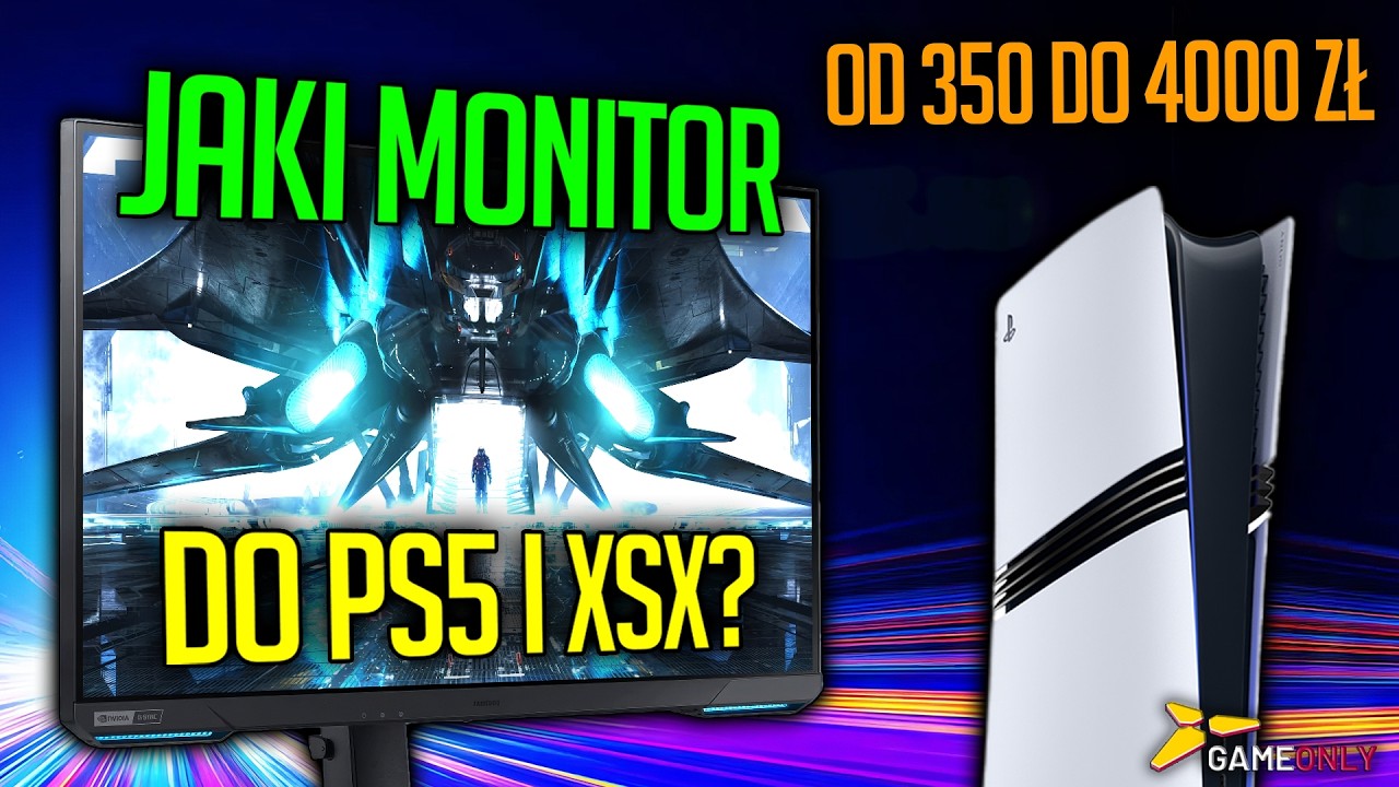 Jaki Monitor do PS5 XSX i SWITCH w 2025 roku? 6 Polecanych Modeli