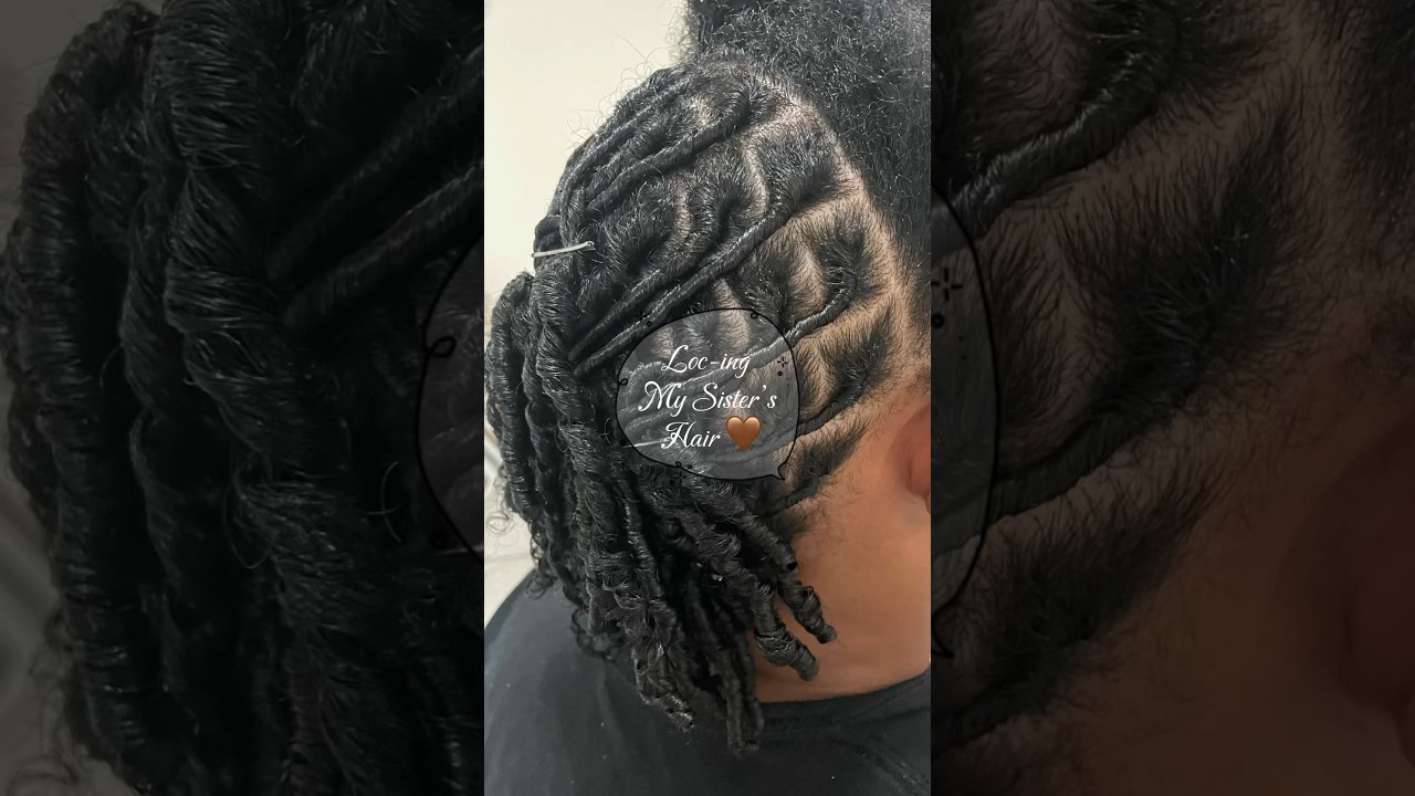 Loc-ing My Sister’s Hair | Natural Hair