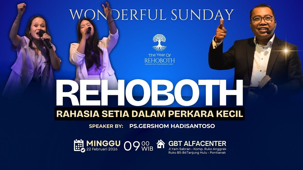REHOBOTH RAHASIA SETIA DALAM PERKARA KECIL - WONDERFUL SUNDAY ALFACENTER