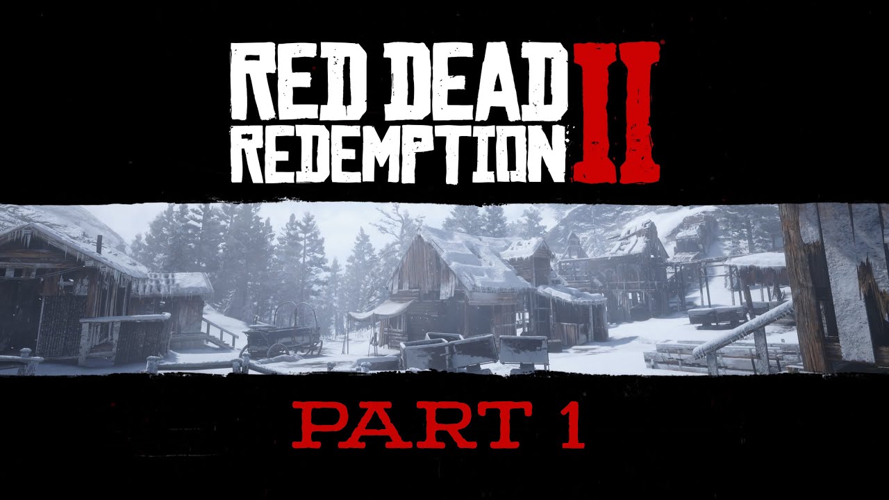 Red Dead Redemption 2 Playthrough Part 1