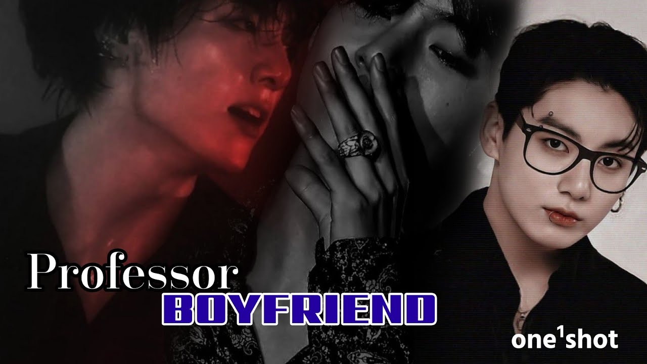 Professor BOYFRIEND 🌚🧑‍🎓  Naughty Love story #taekook #taekookff  Oneshot 1/2 ARMYMISSWISH 