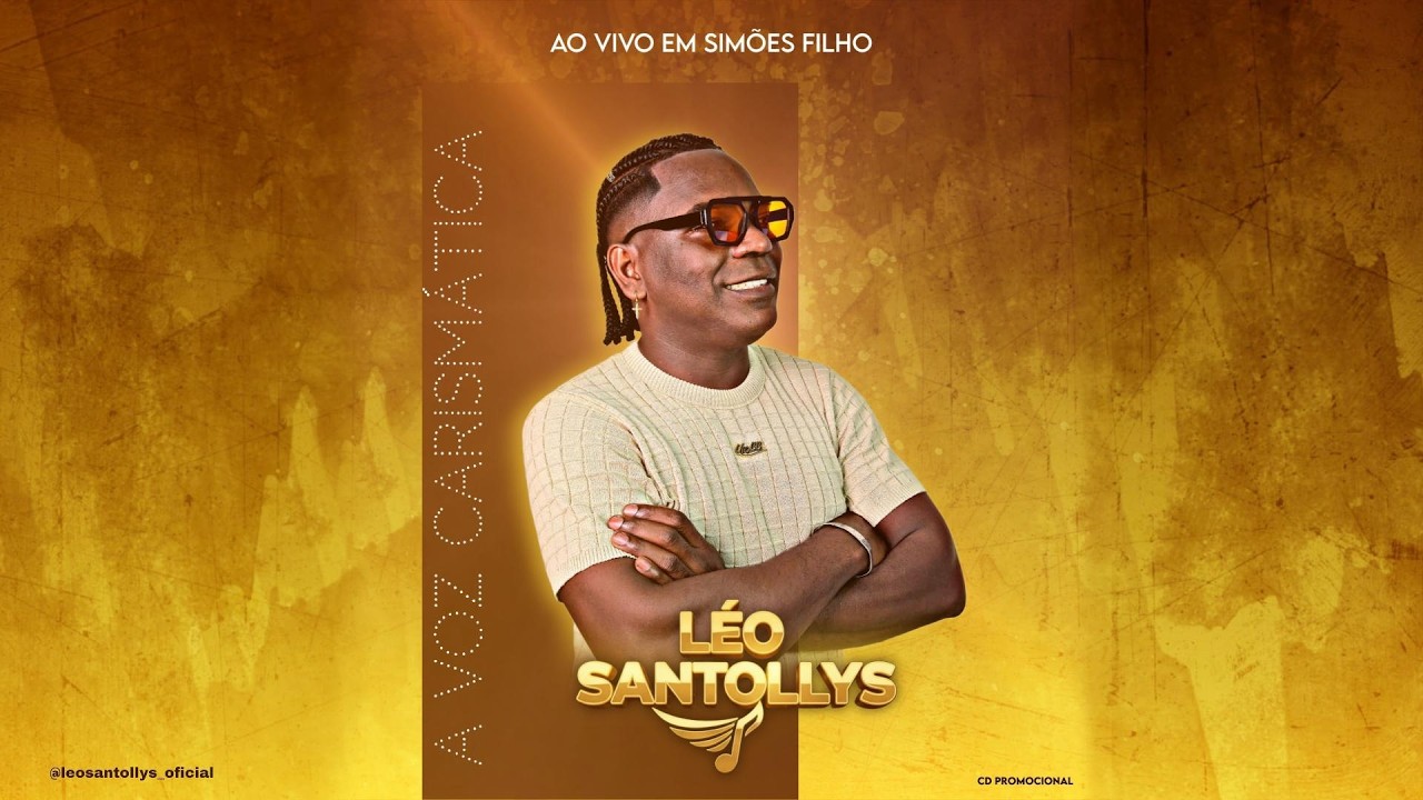 LÉO SANTOLLYS - AO VIVO EM SIMÕES FILHO