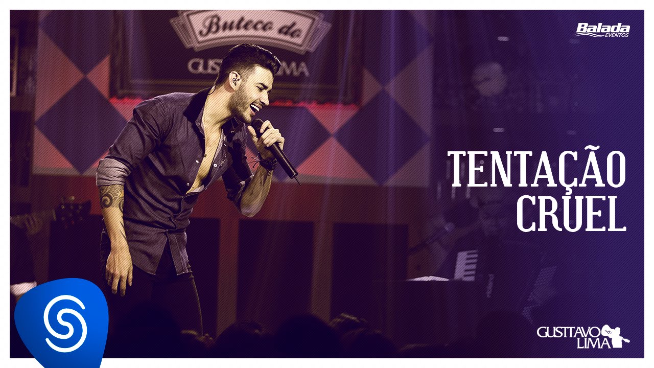 Gusttavo Lima - Tentação Cruel (Buteco do Gusttavo Lima)