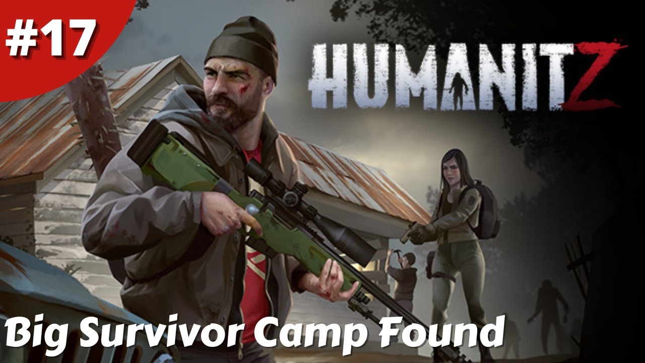 Survivor Camp Found With Trader & Loads Of Missions - Humanitz - #17 - Gameplay