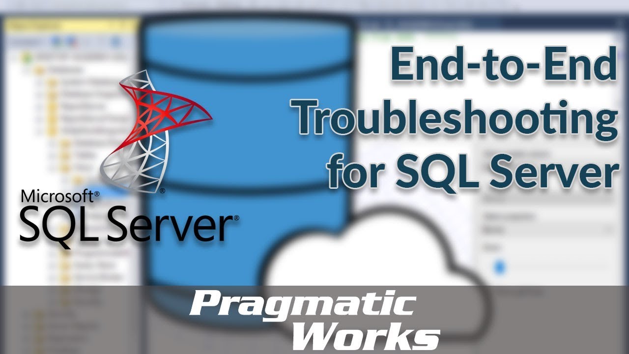 SQL Server: End-to-End Troubleshooting 💥
