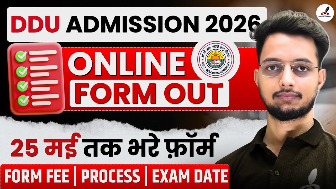 DDU Gorakhpur University Admission Form 2026 Last Date | Form Fee, Exam Date | Ba, B.Com, B.SC,BALLB