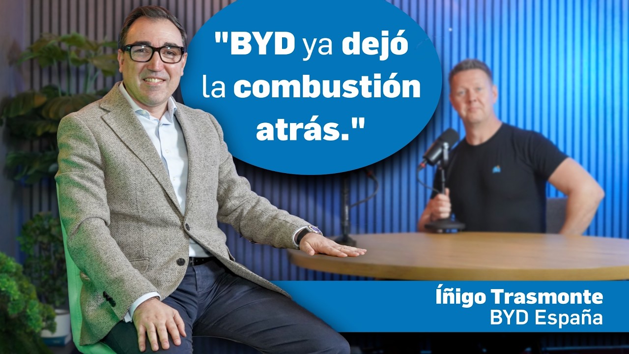 Así va BYD REALMENTE en España 🎙 #podcast - Iñigo Trasmonte - BYD España