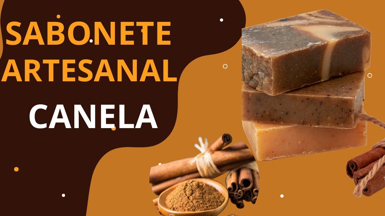 Sabonete de Canela Caseiro: Passo a Passo Simples!